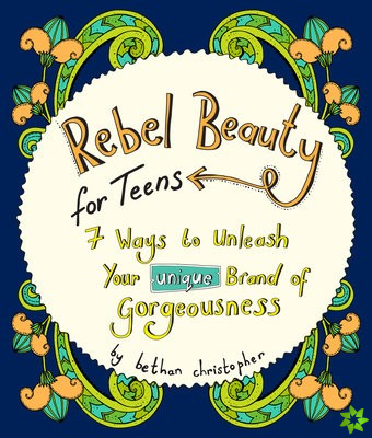 Rebel Beauty for Teens