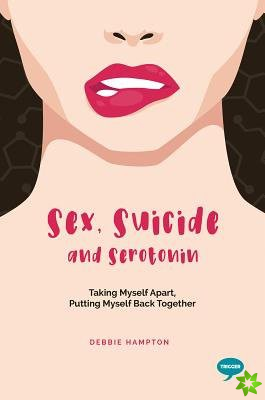 Sex, Suicide and Serotonin