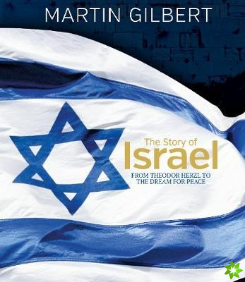 Story of Israel: From Theodor Herzl to the Dream for Pea