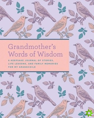 Grandmother's Words of Wisdom