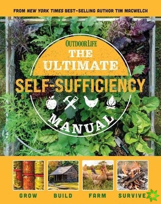 Ultimate Self-Sufficiency Manual