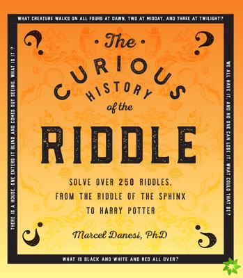 Curious History of the Riddle