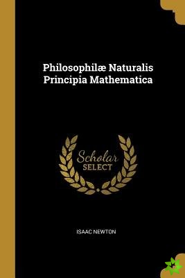 Philosophil Naturalis Principia Mathematica