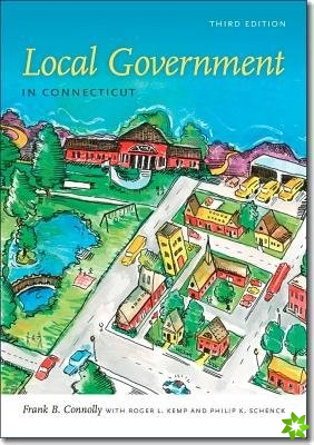 Local Government in Connecticut, Third Edition