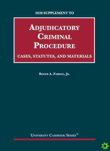 Adjudicatory Criminal Procedure, 2020 Supplement