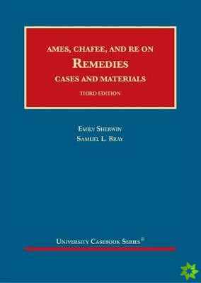 Ames, Chafee, and Re on Remedies, Cases and Materials