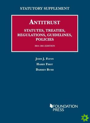Antitrust Statutes, Treaties, Regulations, Guidelines, Policies, 2014-2015
