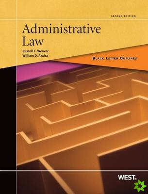 Black Letter Outline on Administrative Law