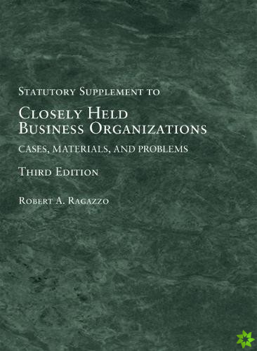 Closely Held Business Organizations
