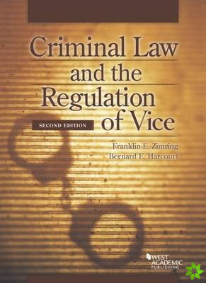 Criminal Law and the Regulation of Vice