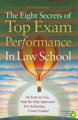 Eight Secrets of Top Exam Performance in Law School