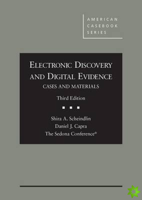 Electronic Discovery and Digital Evidence, Cases and Materials