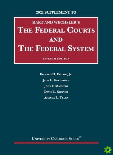 Federal Courts and the Federal System, 2021 Supplement
