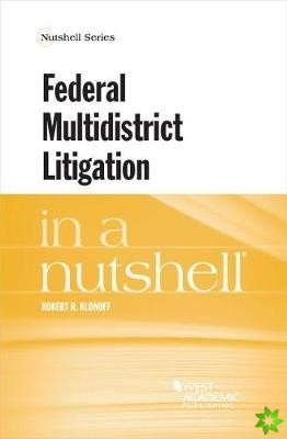 Federal Multidistrict Litigation in a Nutshell