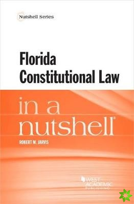 Florida Constitutional Law in a Nutshell