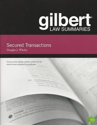 Gilbert Law Summaries on Secured Transactions