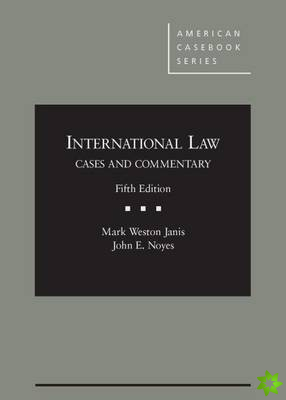 International Law, Cases and Commentary