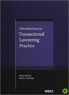 Introduction to Transactional Lawyering Practice