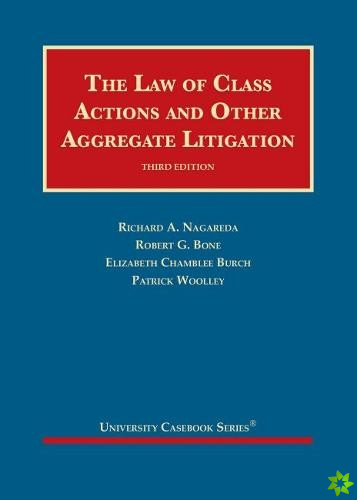Law of Class Actions and Other Aggregate Litigation