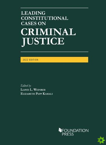 Leading Constitutional Cases on Criminal Justice, 2022
