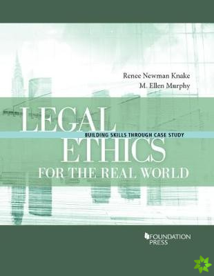 Legal Ethics for the Real World