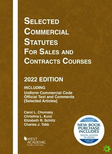 Selected Commercial Statutes for Sales and Contracts Courses, 2022 Edition