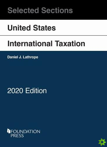 Selected Sections on United States International Taxation, 2020