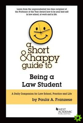 Short & Happy Guide to Being a Law Student