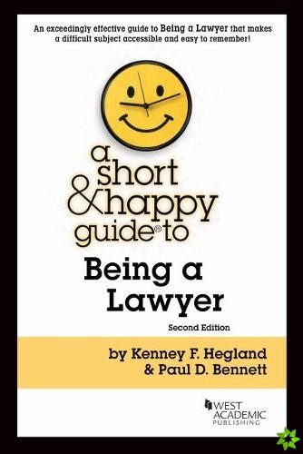 Short & Happy Guide to Being a Lawyer