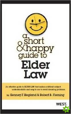 Short & Happy Guide to Elder Law