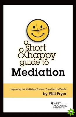 Short & Happy Guide to Mediation