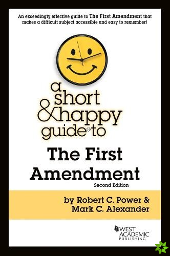 Short & Happy Guide to the First Amendment