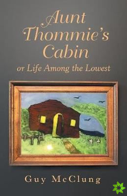 Aunt Thommie's Cabin