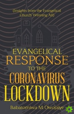 Evangelical Response to the Coronavirus Lockdown
