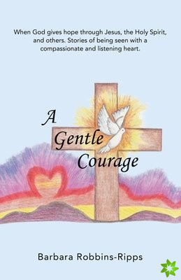 Gentle Courage