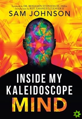 Inside My Kaleidoscope Mind