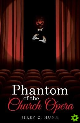 Phantom of the Church Opera