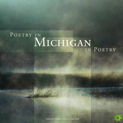 Poetry in Michigan / Michigan in Poetry