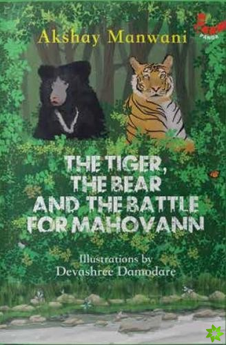 Tiger, The Bear and the Battle for Mahovann