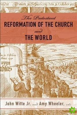 Protestant Reformation of the Church and the World
