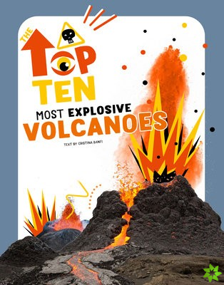 Top Ten: Most Dangerous Volcanoes