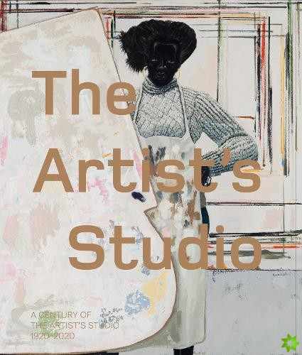 Artists Studio: A Century of the Artists Studio 19202020