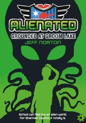 Alienated: Grounded at Groom Lake