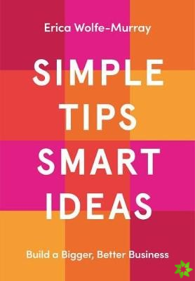 Simple Tips, Smart Ideas