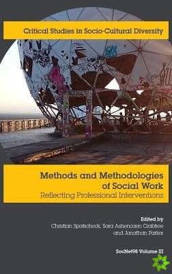 Methods and Methodologies of Social Work: Reflecting Professional Interventions