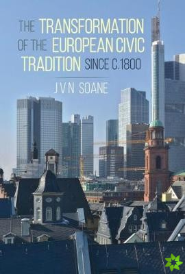 Transformation of the European Civic Tradition since c. 1800
