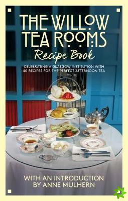 Willow Tea Rooms Recipe Book