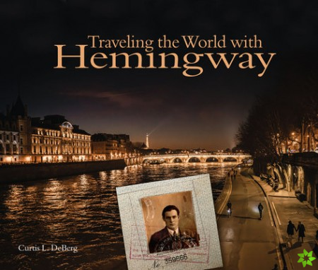 Traveling the World with Hemingway