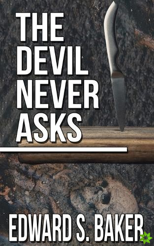 Devil Never Asks
