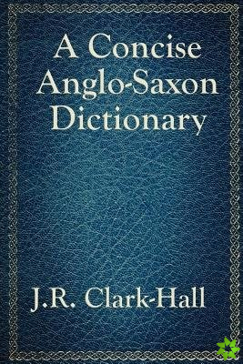 Concise Anglo-Saxon Dictionary